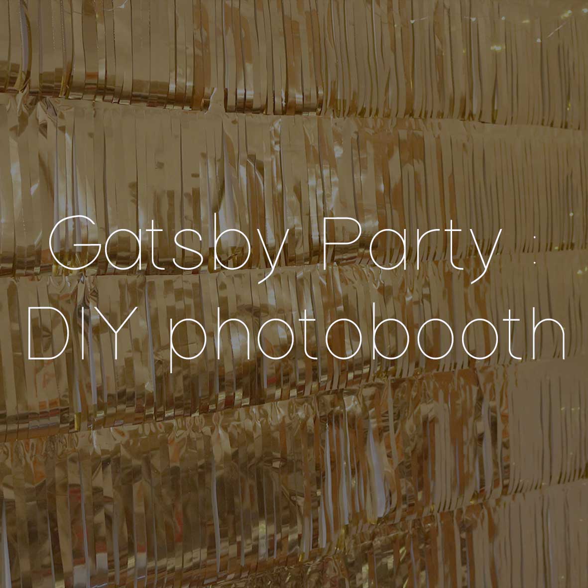 39 GATSBY PARTY DIY PHOTOBOOTH